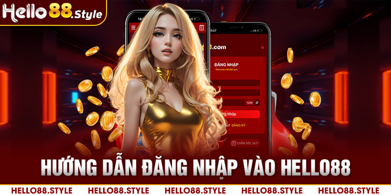 Hướng dẫn đăng nhập vào Hello88