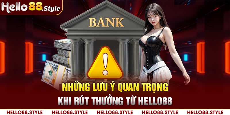 Những lưu ý quan trọng khi rút tiền